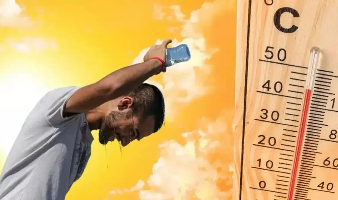 Türkiye, Eyyam-ı Bahur sıcaklarının etkisine giriyor. 5-10 Ağustos’ta sıcaklıklar 45