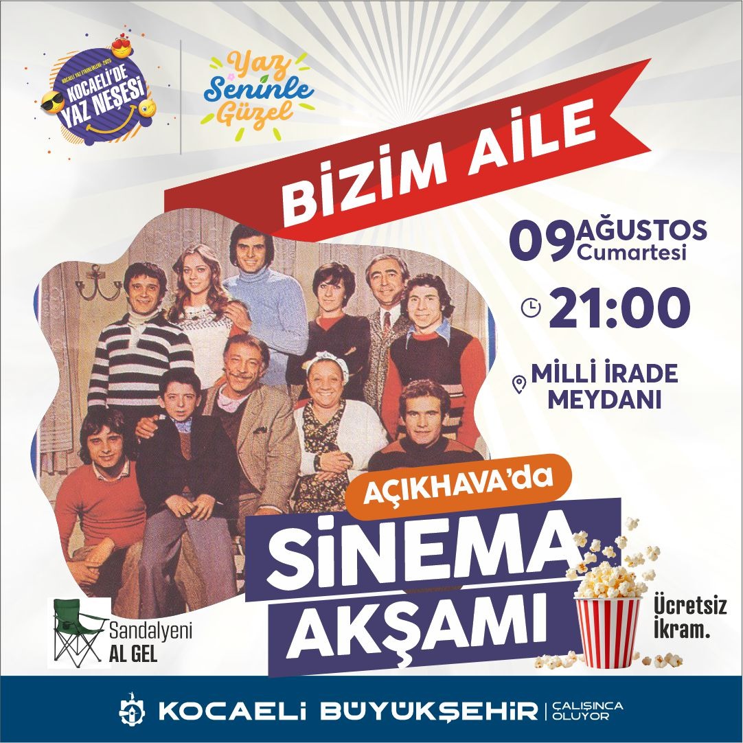 İzmit Milli İrade Meydanı’nda Yeşilçam’ın unutulmaz filmlerinden "Bizim Aile" sinemaseverlerle