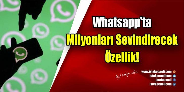 Anlık mesajlaşma uygulaması Whatsapp’a gün geçmiyor ki yeni bir güncelleme