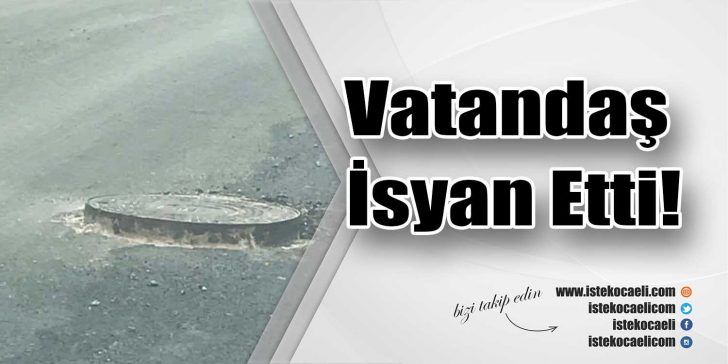 Kocaeli’nin Bekirdere bölgesinde yol yapım çalışmaları sırasında rögar kapaklarının yüksek