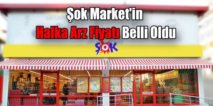 Beymen’in ardından Şok Market de halka arz fiyatını açıkladı. Gözde