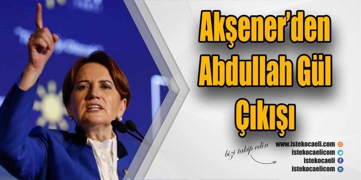 İYİ Parti lideri Meral Akşener, “Bana Gül için çekil derlerse