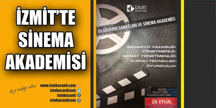 İzmit Belediyesi tarafından Sinema Akademisi Projesi hayata geçiriliyor. İzmit Belediyesi’nin