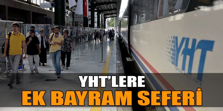 TCDD Taşımacılık AŞ tarafından Ramazan Bayramı dolayısıyla Ankara-İstanbul (Söğütlüçeşme) hattına