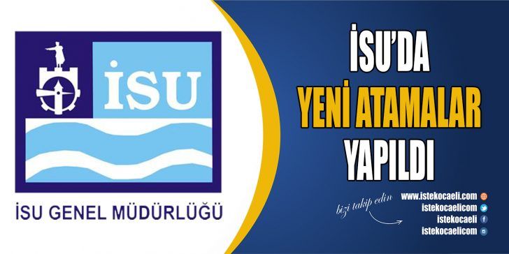 İSU Genel Müdürlüğü bünyesinde bulunan Daire Başkanlıkları, Şube Müdürlükleri ve