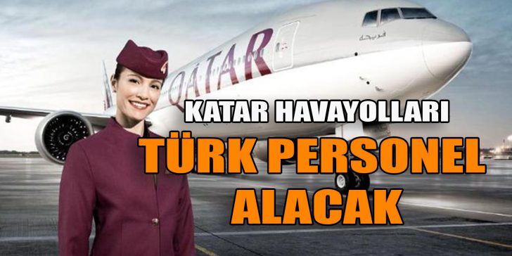 Dünyaca ünlü havayolu şirketi Katar Havayolları Türkiye’de kabin görevlisi alımı