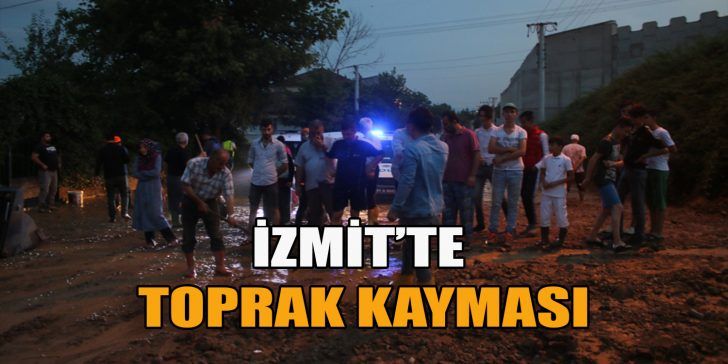 İzmit’te etkili olan yoğun sağanak yağış sonrasında toprak kayması yaşandı.