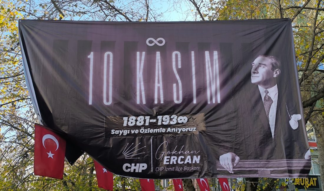 Kocaeli’de 10 Kasım anmaları için asılan afiş ve pankartların aradan
