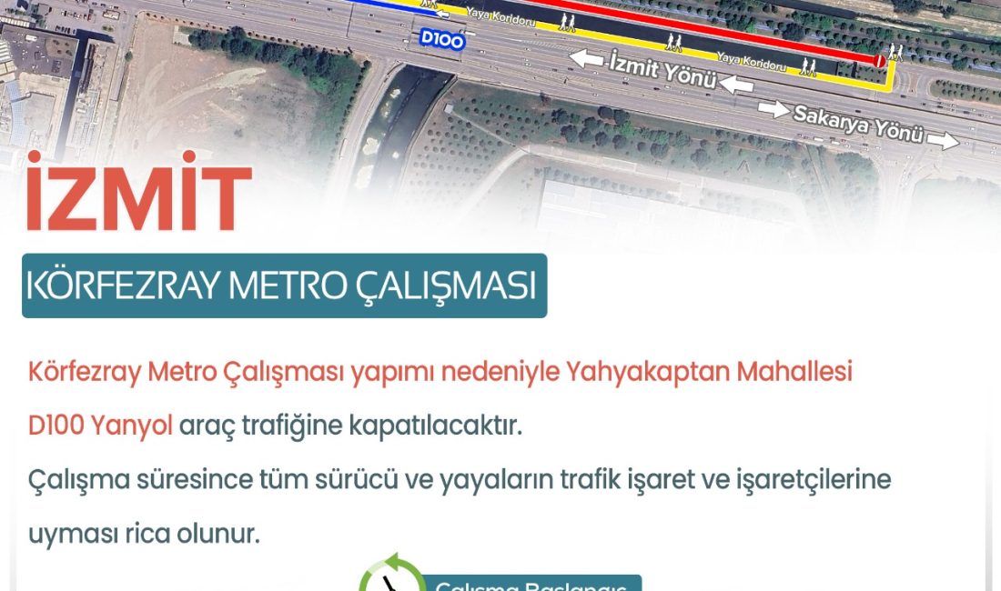 Körfezray Metro Projesi kapsamında Yahyakaptan Mahallesi’nde yürütülecek altyapı çalışmaları nedeniyle