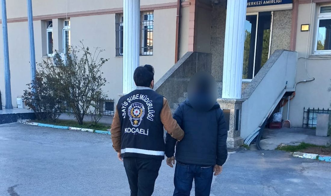 Kocaeli İl Emniyet Müdürlüğü ekiplerinin aranan şahıslara yönelik yürüttüğü çalışmalar