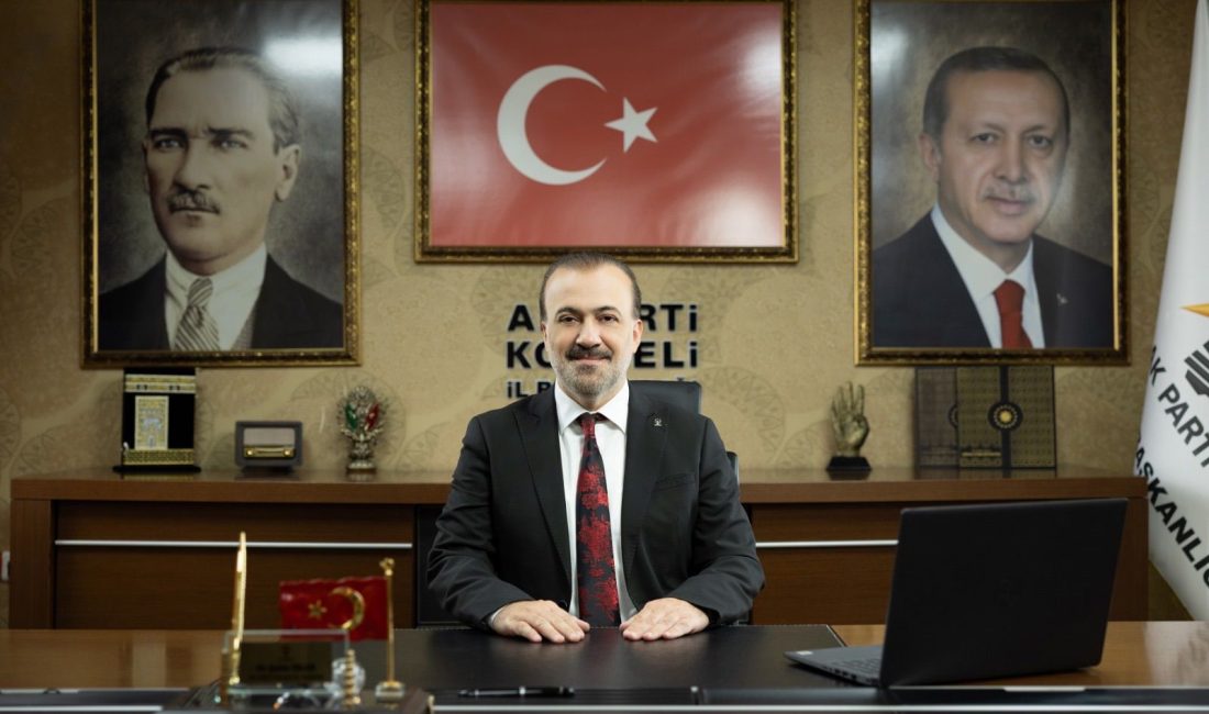 AK Parti Kocaeli İl Başkanı