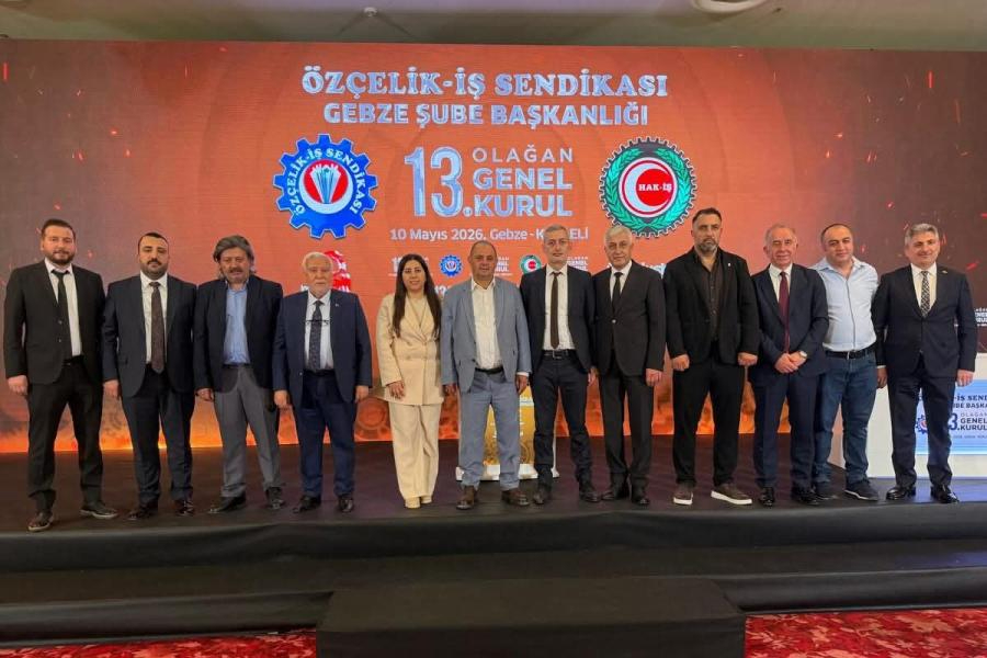 Özçelik-İş Sendikası Gebze Şubesi’nin 10 Mayıs’ta gerçekleştirilen 13. Olağan Genel
