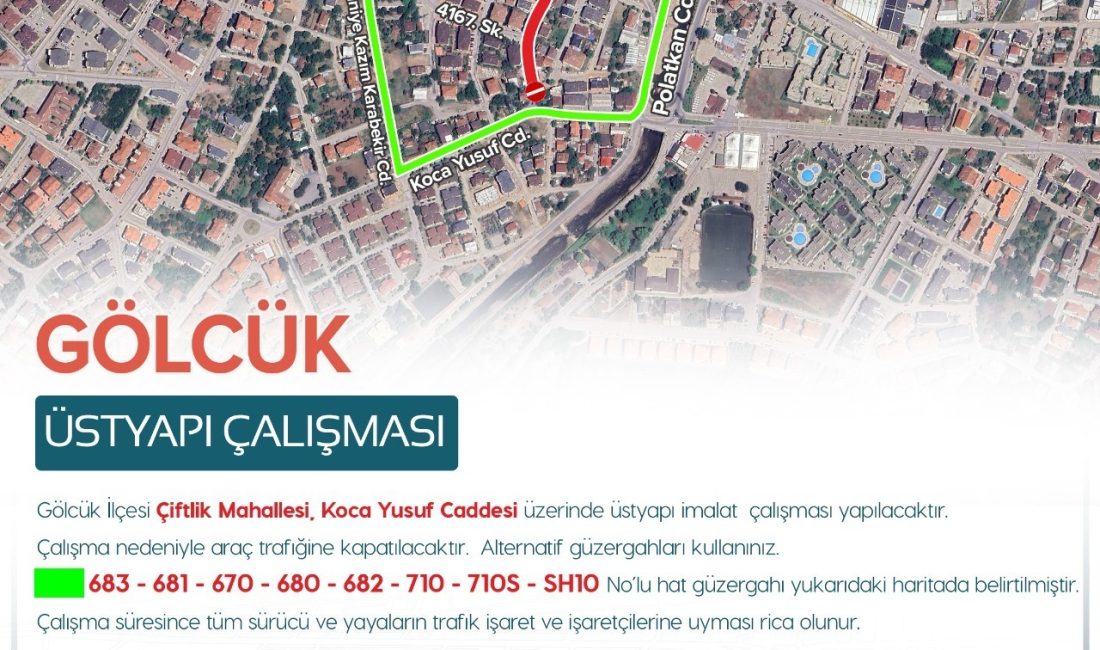 Kocaeli Büyükşehir Belediyesi, Gölcük Çiftlik Mahallesi Koca Yusuf Caddesi’nde gerçekleştirilecek
