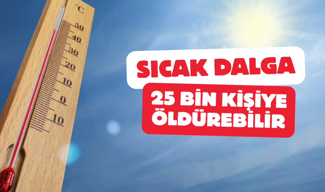 Avrupa, son yılların en şiddetli sıcak hava dalgalarından biriyle karşı