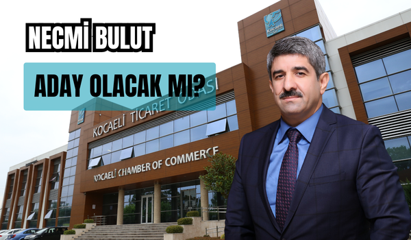Kocaeli Ticaret Odası Başkanı Necmi