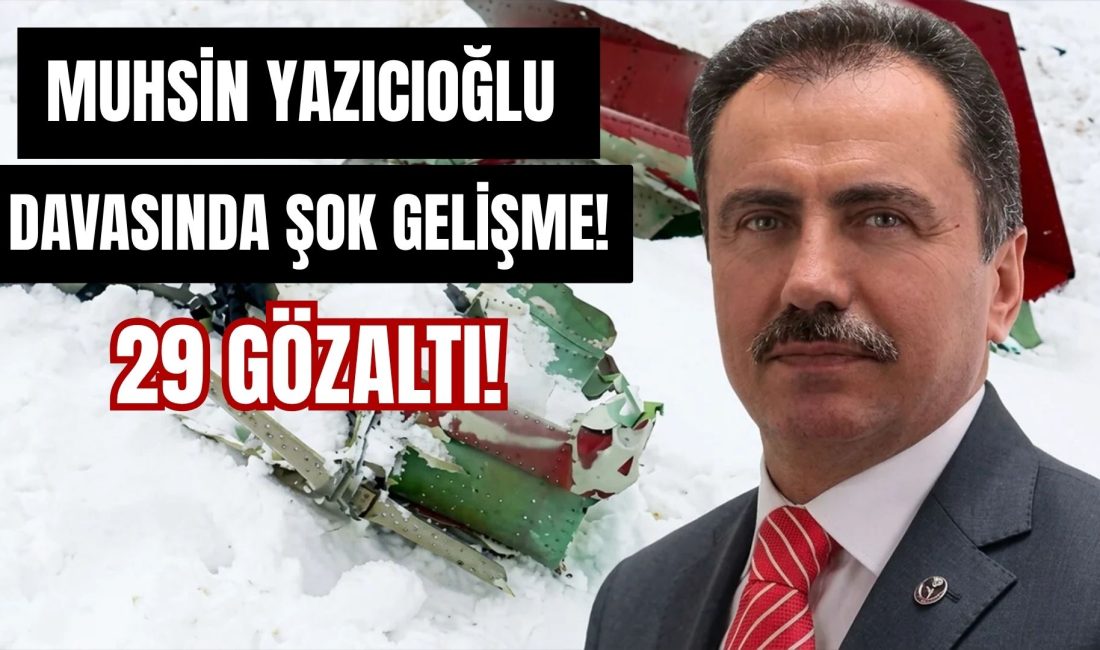 Muhsin Yazıcıoğlu soruşturmasında yeni gelişme yaşandı. Ankara Cumhuriyet Başsavcılığı koordinesinde