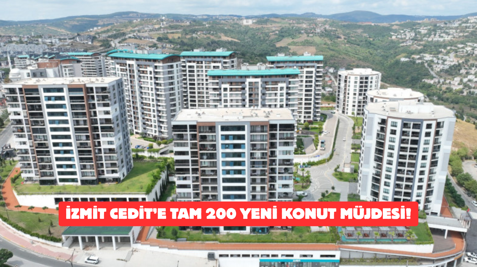 Kocaeli'de kentsel dönüşüm ve konut üretimi alanında öncü adımlar atan