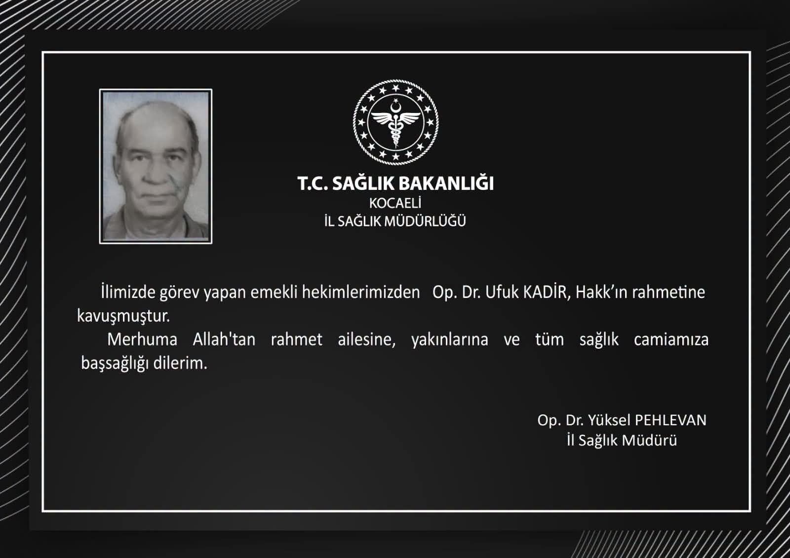 Kocaeli'de tanınan doktor Ufuk Kadir hayatını kaybetti