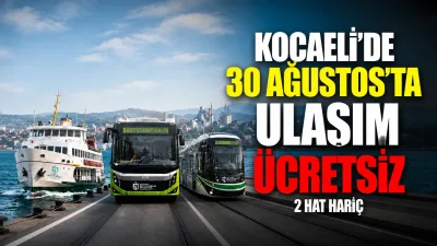 Kocaeli Büyükşehir Belediyesi, 30 Ağustos Zafer Bayramı dolayısıyla tramvay, otobüs