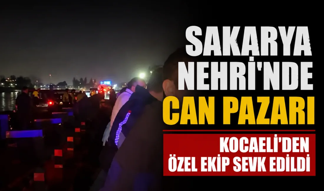 Sakarya'da gece saatlerinde bir kişinin köprüden Sakarya Nehri'ne atladığı ihbarı