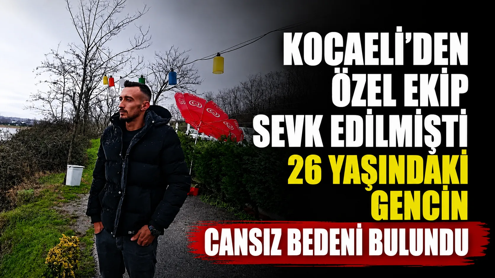 Sakarya'da gece saatlerinde köprüden Sakarya Nehri'ne atlayan 26 yaşındaki gencin