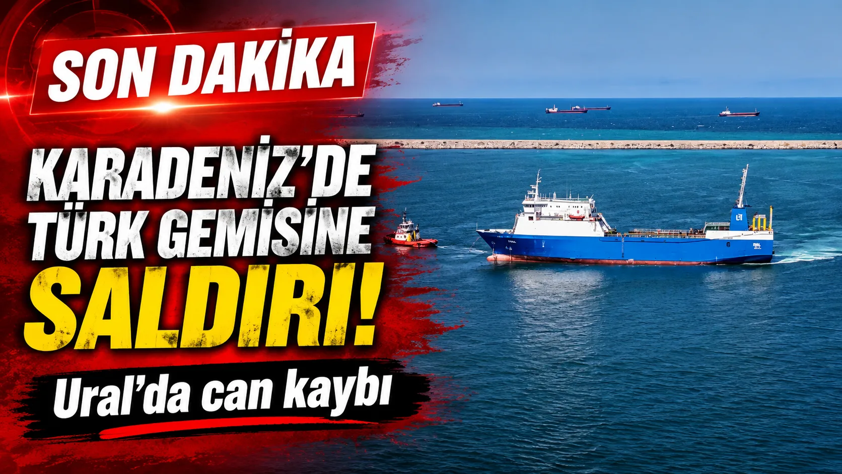 Karadeniz’de Necibe gemisindeki 18 denizciyi kurtaran Ural gemisi Novorossiysk açıklarında