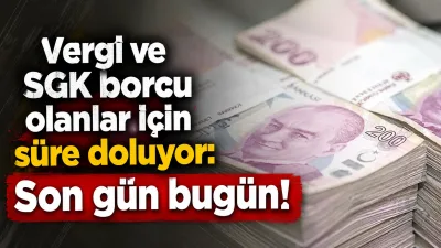 Vergi, SGK primi, MTV, trafik cezası ve öğrenim kredisi borçlarının