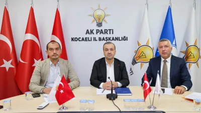 AK Parti Kocaeli İl Başkanlığı, haftalık olağan İl Yönetim Kurulu