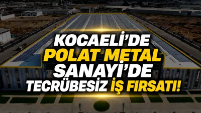 Kocaeli’nin sanayi gücüne katkı sağlayan firmalardan biri olan Polat İşleme