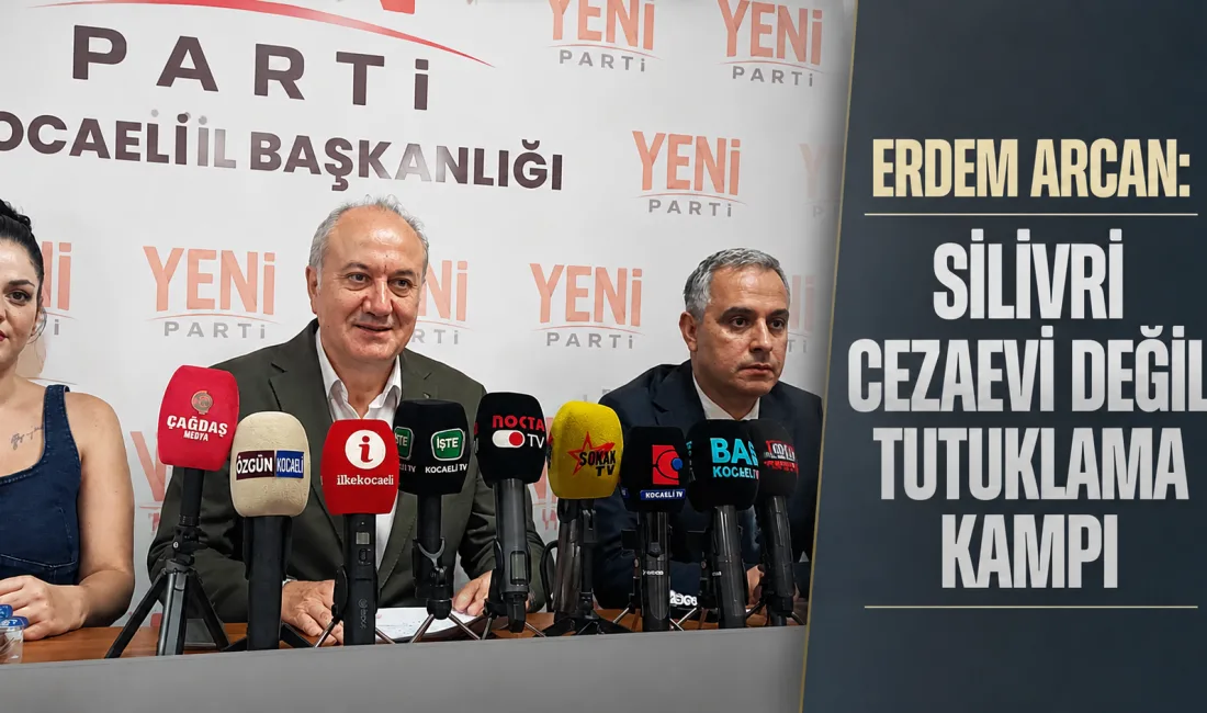 Yeni Parti Kocaeli İl Başkanı Erdem Arcan, düzenlediği basın toplantısında
