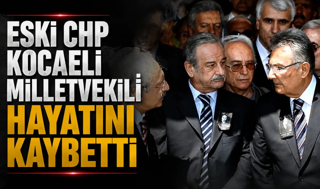 Petrol-İş Sendikası Eski Genel Başkanı ve eski CHP Kocaeli Milletvekili