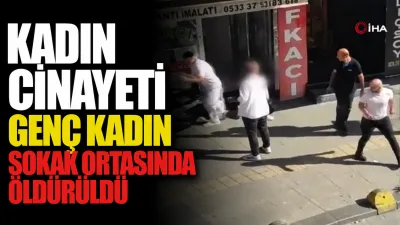 Gaziosmanpaşa'da 41 yaşındaki Şerife Gezer'in eski sevgilisi tarafından vurularak öldürüldüğü