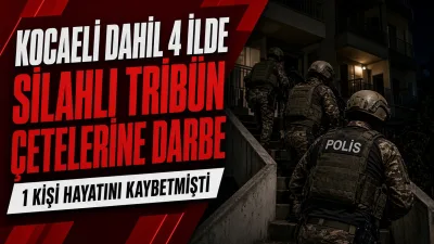 İzmir merkezli olarak, aralarında Kocaeli’nin de yer aldığı 4 ilde,