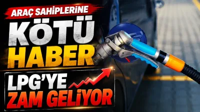 Motorin fiyatlarındaki vergi kaynaklı yükselişin ardından, bu kez otogaz (LPG)