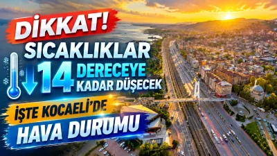 Kocaeli genelinde yazdan kalma sıcak günlerin ardından hava sıcaklıklarında belirgin