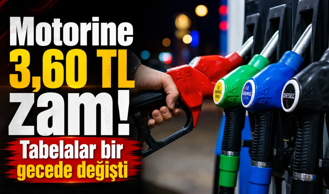 Motorine 1 Eylül 2026 itibarıyla 3,60 TL zam geldi. İstanbul,